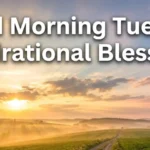 good-morning-tuesday-inspirational-blessings