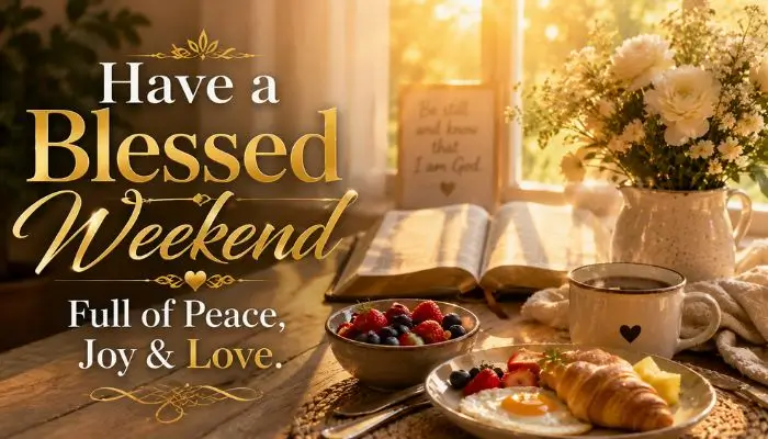have-a-blessed-weekend