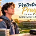 protection-prayer-for-children-going-away-to-college