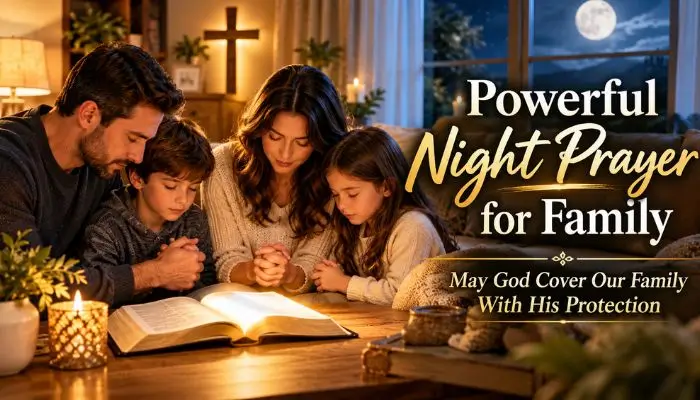 what-is-a-powerful-night-prayer-that-can-help-protect-my-family